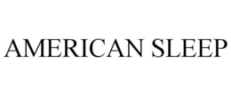 AMERICAN SLEEP