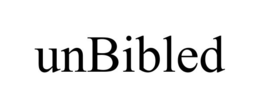 UNBIBLED