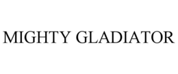 MIGHTY GLADIATOR