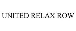 UNITED RELAX ROW