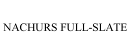 NACHURS FULL-SLATE