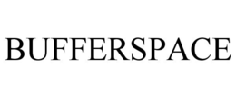 BUFFERSPACE