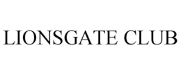 LIONSGATE CLUB