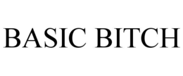 BASIC BITCH