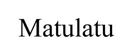 MATULATU