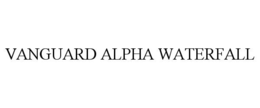 VANGUARD ALPHA WATERFALL