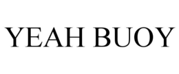 YEAH BUOY