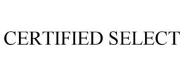 CERTIFIED SELECT
