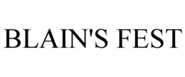 BLAIN'S FEST