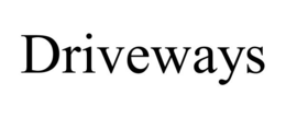 DRIVEWAYS