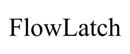FLOWLATCH
