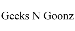 GEEKS N GOONZ