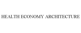 HEALTH ECONOMY ARCHITECTURE
