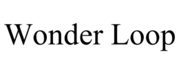 WONDER LOOP