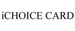 ICHOICE CARD