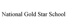 NATIONAL GOLD STAR SCHOOL