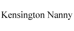 KENSINGTON NANNY