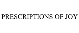 PRESCRIPTIONS OF JOY