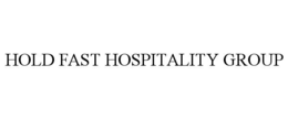 HOLD FAST HOSPITALITY GROUP