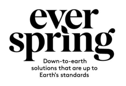 EVERSPRING DOWN-TO-EARTH SOLUTIONS THAT ARE UP TO EARTH'S STANDARDS