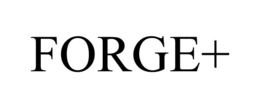 FORGE+