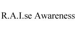 R.A.I.SE AWARENESS
