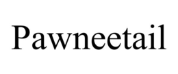 PAWNEETAIL