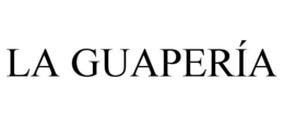 LA GUAPERÍA