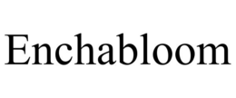 ENCHABLOOM
