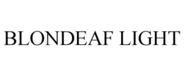 BLONDEAF LIGHT