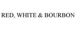 RED, WHITE & BOURBON