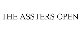 THE ASSTERS OPEN