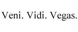 VENI. VIDI. VEGAS.