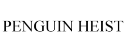 PENGUIN HEIST