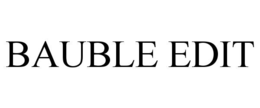 BAUBLE EDIT