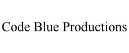 CODE BLUE PRODUCTIONS