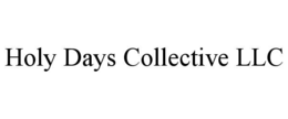HOLY DAYS COLLECTIVE LLC