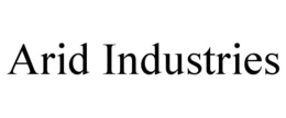 ARID INDUSTRIES