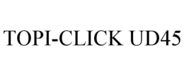 TOPI-CLICK UD45