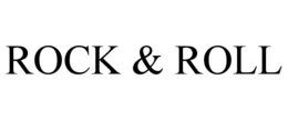 ROCK & ROLL