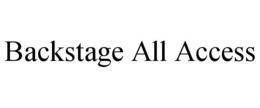BACKSTAGE ALL ACCESS
