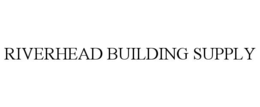 RIVERHEAD BUILDING SUPPLY