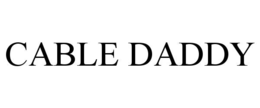 CABLE DADDY