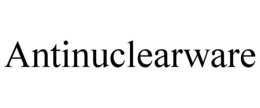 ANTINUCLEARWARE