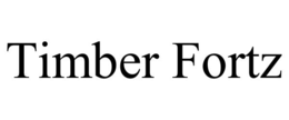 TIMBER FORTZ