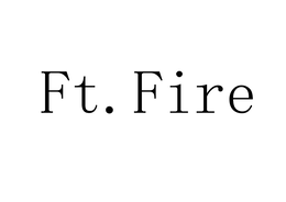 FT.FIRE