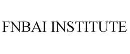 FNBAI INSTITUTE