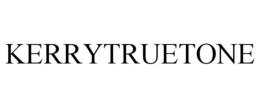 KERRYTRUETONE