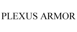 PLEXUS ARMOR