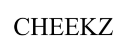 CHEEKZ